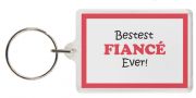 Funny Keyring - Bestest FIANCÉ Ever!