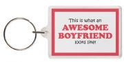 Funny Keyring - This is what an AWESOME BOYFRIEND looks like!